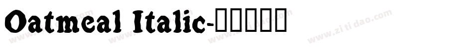 Oatmeal Italic字体转换